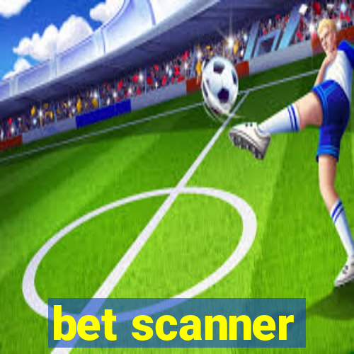 bet scanner